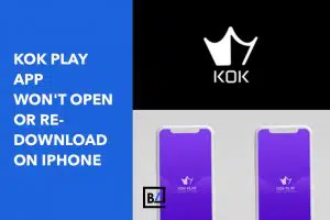 KOK PLAY app won't open or re-download on iPhone