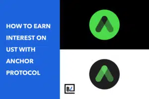 How to Earn Interest on UST with Anchor Protocol