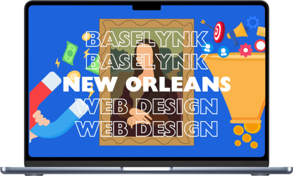 New Orleans Web Design // Crafting Digital Masterpieces with BaseLynk